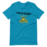 Stand on Buidness T-Shirt