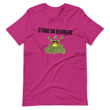 Stand on Buidness T-Shirt