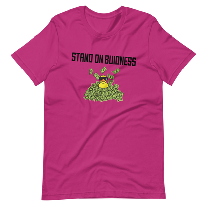 Stand on Buidness T-Shirt