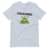 Stand on Buidness T-Shirt